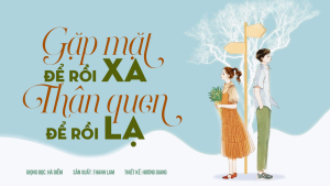 Gặp mặt để rồi xa thân quen để rồi lạ 8 5183d176186c724e1831a9b50e3815d6 gapmatderoixa2
